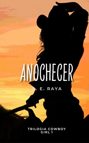 Portada del libro ANOCHECER (COWBOY GILR nº 1)