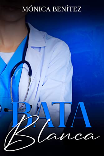 Portada del libro Bata blanca (Doctora Teloy nº 2)