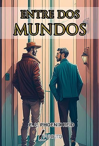 Portada del libro Entre dos Mundos: Una Historia de Amor Prohibido