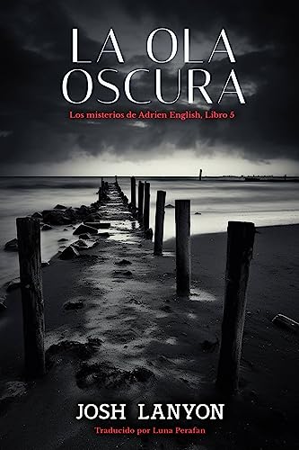 Portada del libro La ola oscura: The Dark Tide (Los Misterios de Adrien English nº 5)