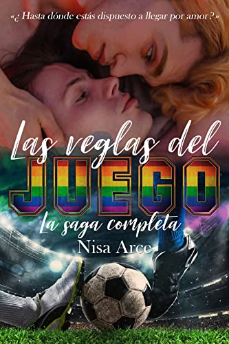 Portada del libro Las reglas del juego, la saga completa (edición 10 aniversario): romance LGTB (Las reglas del juego, edición 10 aniversario)
