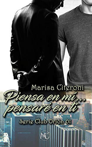 Portada del libro Piensa en Mí... pensaré en ti. (Serie Club Orión nº 1)