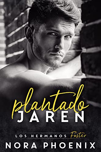 Portada del libro Plantado: Jaren (Los Hermanos Foster nº 1)