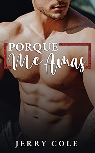 Portada del libro Porque Me Amas